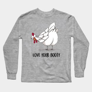 Love your booty Long Sleeve T-Shirt